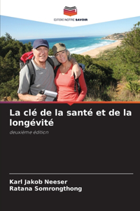 clé de la santé et de la longévité