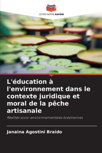 L'éducation à l'environnement dans le contexte juridique et moral de la pêche artisanale