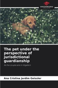 The pet under the perspective of jurisdictional guardianship