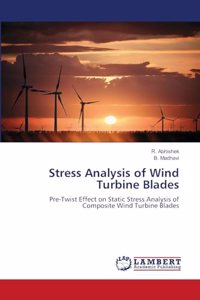 Stress Analysis of Wind Turbine Blades