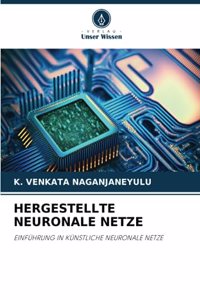 Hergestellte Neuronale Netze