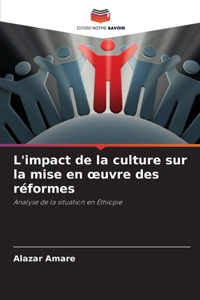 L'impact de la culture sur la mise en oeuvre des réformes