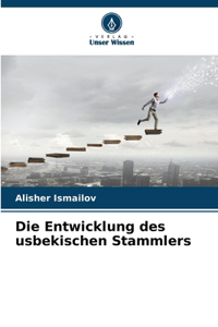 Die Entwicklung des usbekischen Stammlers