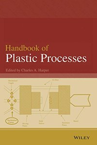 Handbook Of Plastic Processes