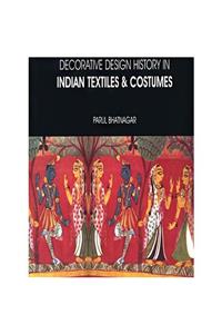 Decorative Design History in Indian Textiles and Costumes