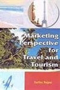 Marketing Perspective For Travel And Tourism