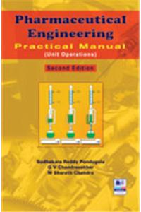 PHARMACEUTICAL ENGINEERING PRACTICAL MANUAL (UNIT OPERATIONS), 2 ED