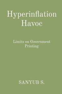 Hyperinflation Havoc