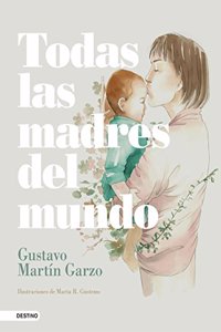 Todas las madres del mundo