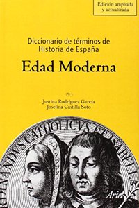 Diccionario de terminos de Historia de Espana. Edad Moderna