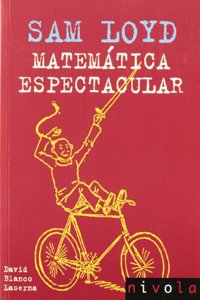 SAM LOYD. Matematica espectacular