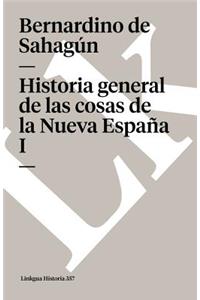 Historia General de Las Cosas de la Nueva España I