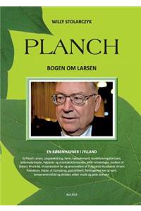 Planch - Bogen om Larsen: En Københavner i Jylland