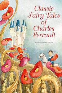 Classic Fairy Tales by Charles Perrault