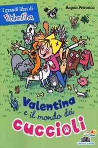 Valentina e il mondo dei cuccioli
