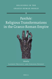 Panthée: Religious Transformations in the Graeco-Roman Empire