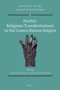 Panthée: Religious Transformations in the Graeco-Roman Empire