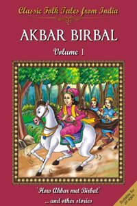 Classic Folk Tales From India : Akbar Birbal Vol I