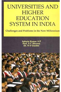 Universitites and Higher Education System in India