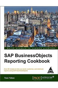 SAP BusinessObjects Reporting Cookbook