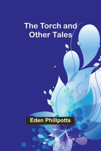 Torch and Other Tales