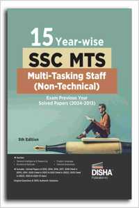 15 Year-wise SSC MTS Multi Tasking Staff (Non-Technical) Exam Previous Year Solved Papers (2024 - 13) 5th Edition| Staff Selection Commission | PYQ |