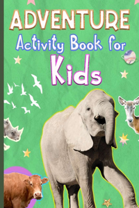 Adventure Activity Book for Kids