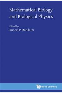 Mathematical Biology and Biological Physics