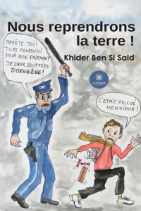 Nous reprendrons la terre !