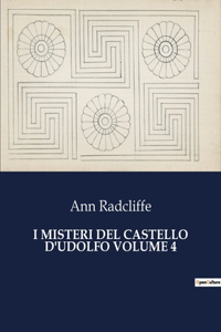 I Misteri del Castello d'Udolfo Volume 4