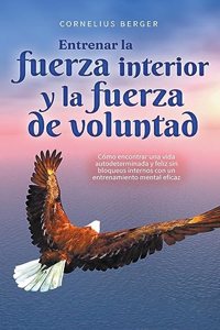 Entrenar la fuerza interior y la fuerza de voluntad