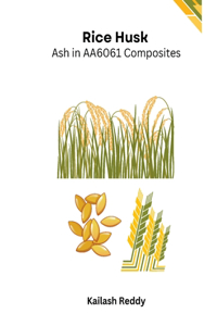 Rice Husk Ash in AA6061 Composites