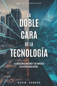 Doble Cara de la Tecnología