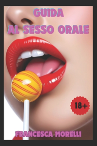 Guida al Sesso Orale