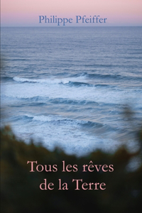 Tous les rêves de la Terre