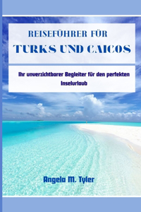 Reiseführer für Turks und Caicos
