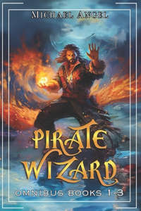 Pirate Wizard Omnibus Books 1-3