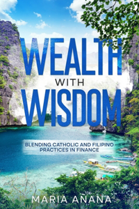 Wealth with Wisdom