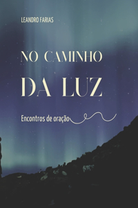 No Caminho Da Luz