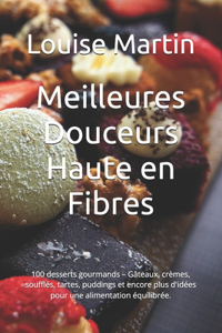 Meilleures Douceurs Haute en Fibres