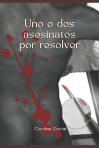 Uno o dos asesinatos por resolver