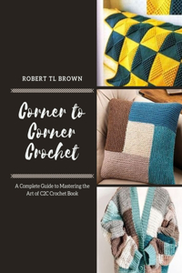 Corner to Corner Crochet