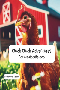Cluck Cluck Adventures