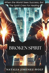 Broken Spirit