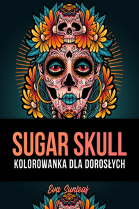 Sugar Skull Kolorowanka Dla Doroslych