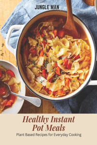 Healthy Instant Pot Meals