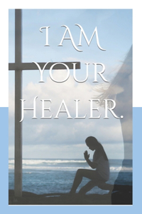 I AM Your Healer.