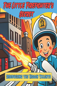 Little Firefighter's Secret