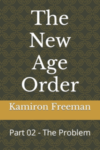 The New Age Order