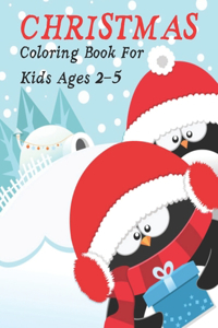 Christmas Coloring Book For Kids Ages 2-5